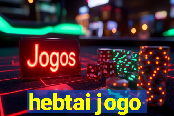 hebtai jogo